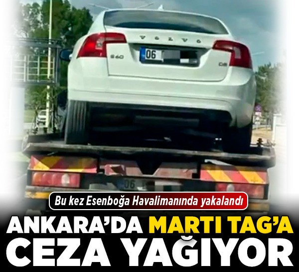 Ankara'da Martı TAG'a ceza yağıyor! Bu kez Esenboğa Havalimanında yakalandı