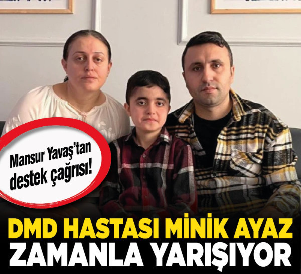 Mansur Yavaş’tan destek çağrısı! DMD hastası Ayaz zamanla yarışıyor!