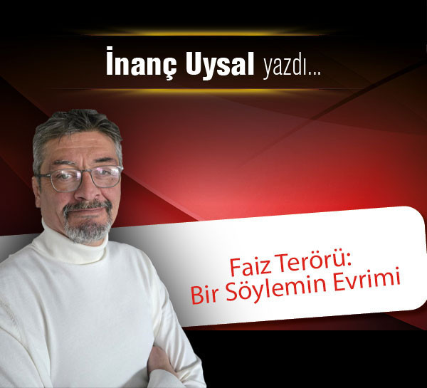 Faiz terörü: Bir söylemin evrimi