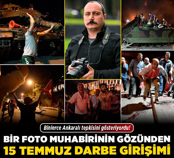 Bir foto muhabirinin gözünden 15 Temmuz Darbe Girişimi! Binlerce Ankaralı tepkisini gösteriyordu!