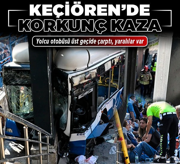 Keçiören'de korkunç kaza! Yolcu otobüsü üst geçide çarptı, yaralılar var