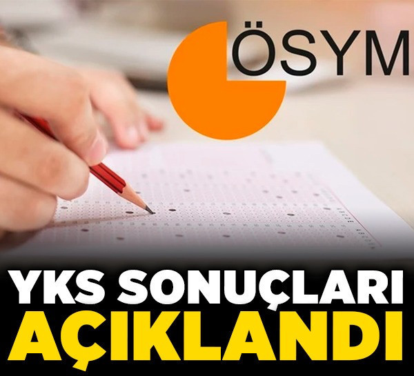 YKS sonuçları açıklandı