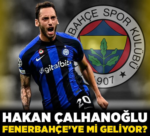 Hakan Çalhanoğlu, Fenerbahçe'ye mi geliyor?