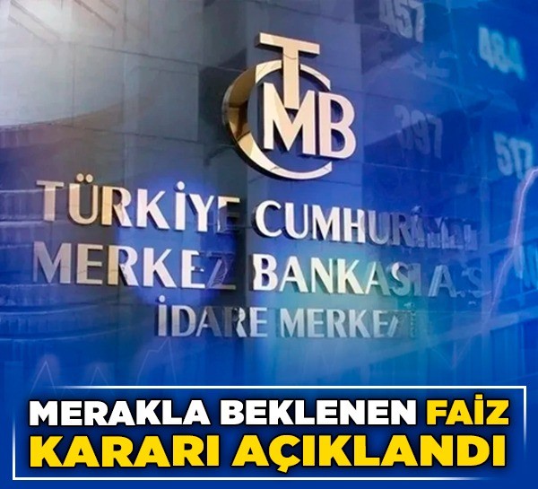 SON DAKİKA| Merakla beklenen faiz kararı açıklandı! TCMB duyurdu