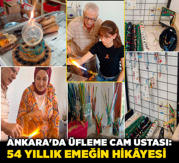 Ankara'da üfleme cam ustası: 54 yıllık emeğin hikâyesi