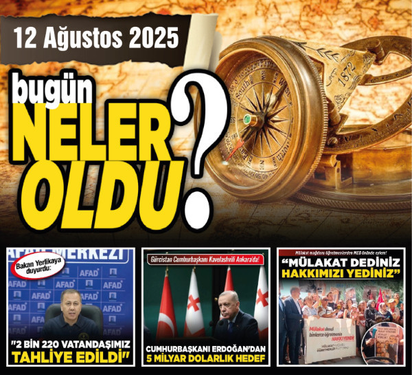 12 Ağustos'ta Başkent Ankara'da neler oldu? Türkiye'deki gelişmeler!