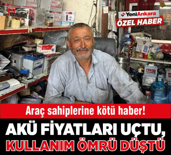 Araç sahiplerine kötü haber! Akü fiyatları uçtu, kullanım ömrü düştü