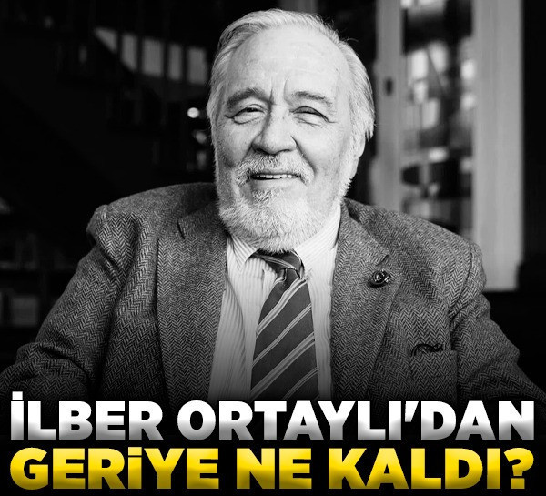 İlber Ortaylı'dan geriye ne kaldı? Türkiye'ye bıraktığı entelektüel miras
