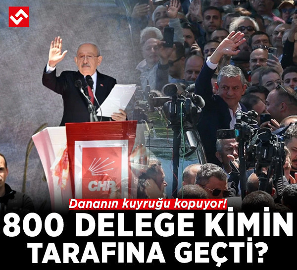 CHP'de pazartesi dananın kuyruğu kopuyor! 800 delege kimin tarafına geçti?