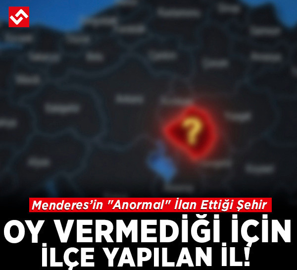 Oy vermediği için ilçe yapılan il! Tarihin en ilginç cezası 71 yıl önce uygulandı