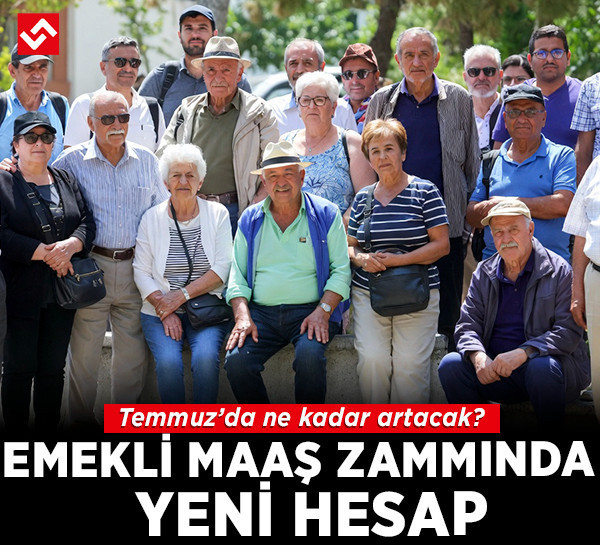 Emekli maaşı zammında yeni hesap: Temmuz'da ne kadar artacak?