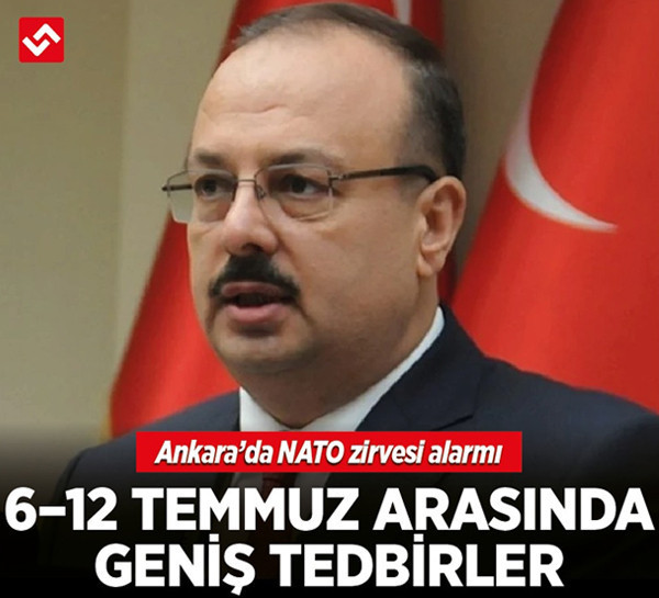 Ankara’da NATO zirvesi alarmı: 6–12 Temmuz arasında geniş tedbirler