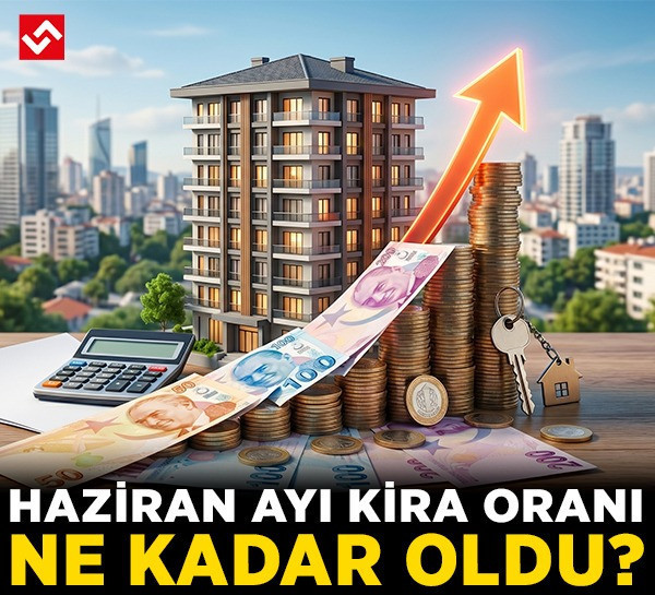 ENAG ve TÜİK yine ayrıştı: Haziran ayı kira oranı ne kadar oldu?