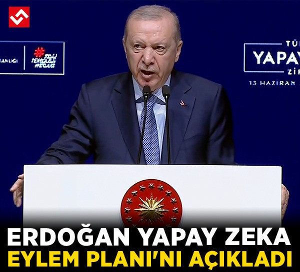 Erdoğan Yapay Zeka Eylem Planı'nı açıkladı: 10 milyar dolarlık dev kaynak