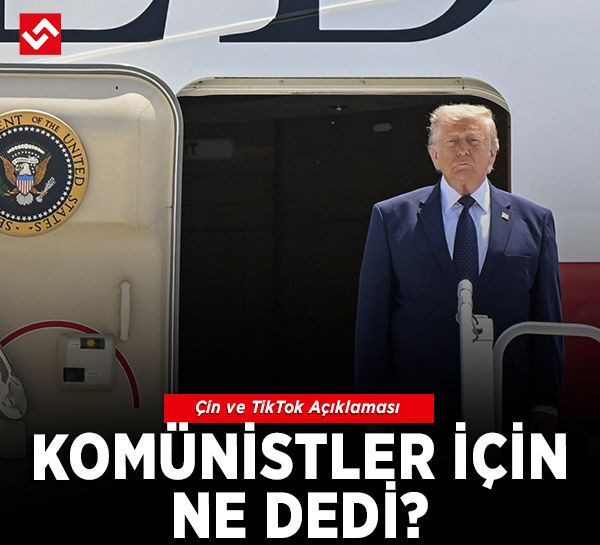 Trump’tan Çin ve TikTok çıkışı: "Xi’yi seviyorum, TikTok'ta zirvedeyim"