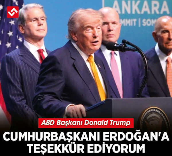 ABD Başkanı Donald Trump: Cumhurbaşkanı Erdoğan'a teşekkür ediyorum