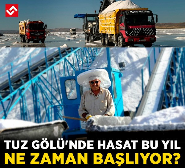 Beyaz altın için geri sayım: Tuz Gölü'nde hasat bu yıl ne zaman başlıyor?