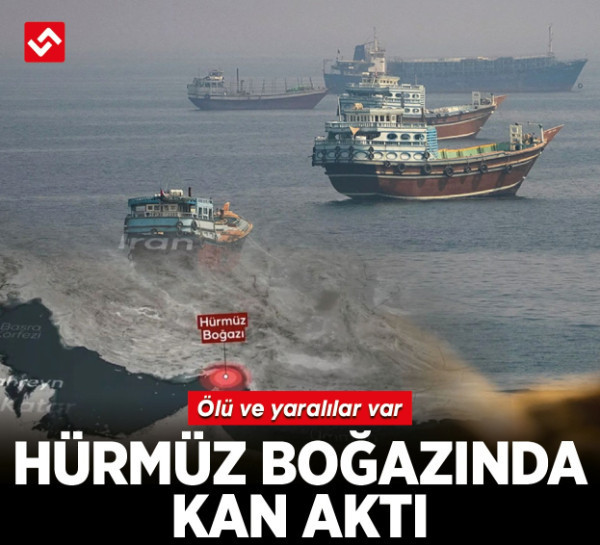 Hürmüz Boğazı’nda İran’a ait ticari gemi hedef alındı: 1 ölü, 3 yaralı