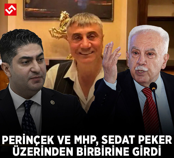 Perinçek ve MHP, Sedat Peker üzerinden birbirine girdi