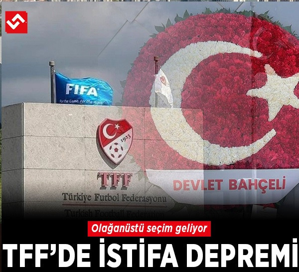 Bahçeli “Yalnız değilsin” demişti, TFF’de ilk istifa geldi