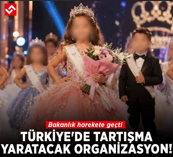 Bakanlık harekete geçti: Çocuk güzellik yarışmasına suç duyurusu!