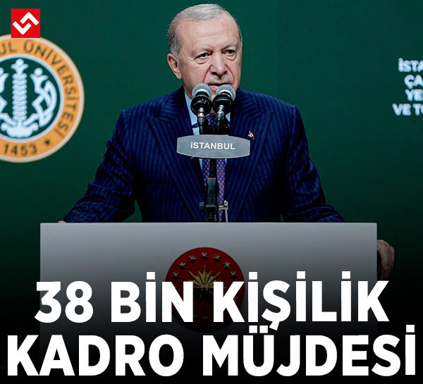Cumhurbaşkanı Erdoğan'dan Çapa'da dev açılış ve atama müjdesi: Sağlık Bakanlığı 38 bin yeni personel alacak