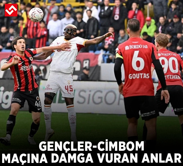 Gençlerbirliği-Galatasaray maçına damga vuran kareler!