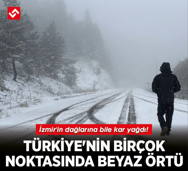 İzmir'in dağlarına bile kar yağdı! Türkiye'de kış erken yüzünü gösterdi