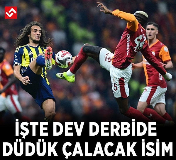 Galatasaray-Fenerbahçe derbisinin hakemi belli oldu