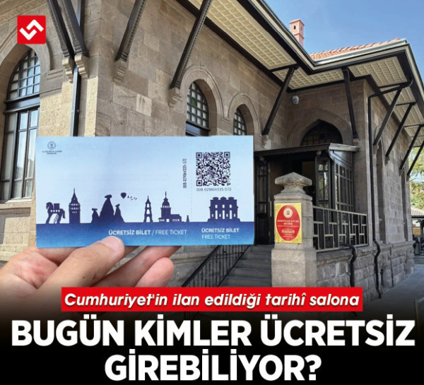 Cumhuriyet'in ilan edildiği tarihî salona bugün kimler ücretsiz girebiliyor?