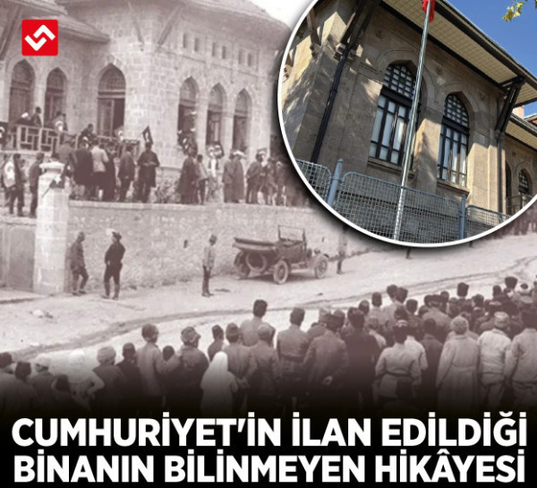 Cumhuriyet'in ilan edildiği binanın bilinmeyen hikâyesi: Kiremitlerini Ankaralılar taşıdı!