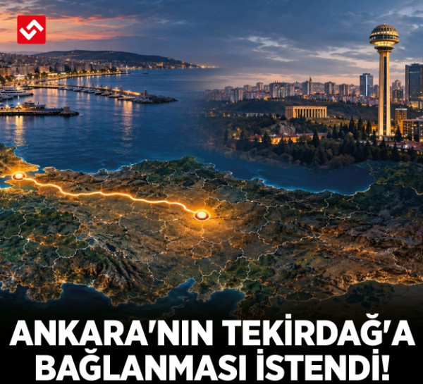 Ankara'nın Tekirdağ'a bağlanması istendi! TBMM'ye dikkat çeken dilekçeler