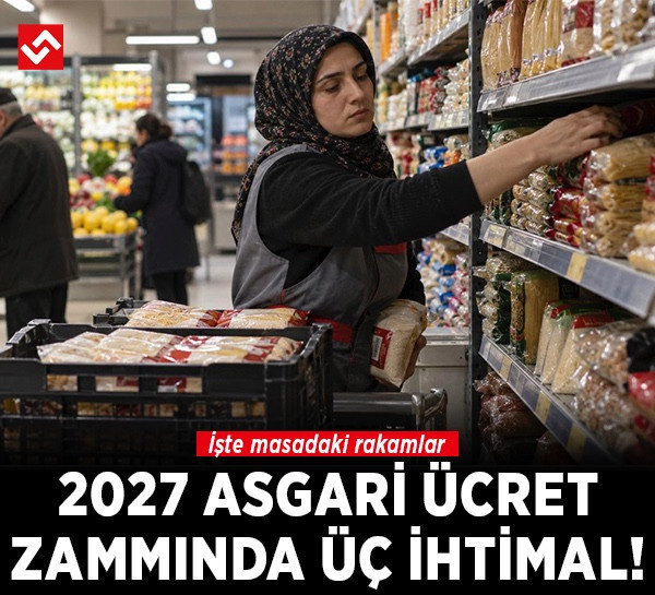 Milyonların beklediği rakam telaffuz edildi: 2027 asgari ücretinde sürpriz hesap!