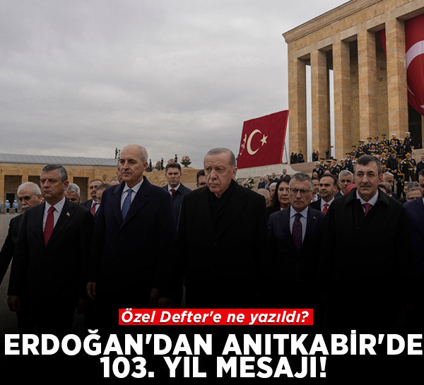 Erdoğan'dan Anıtkabir'de 103. yıl mesajı! Özel Defter'e ne yazdı?