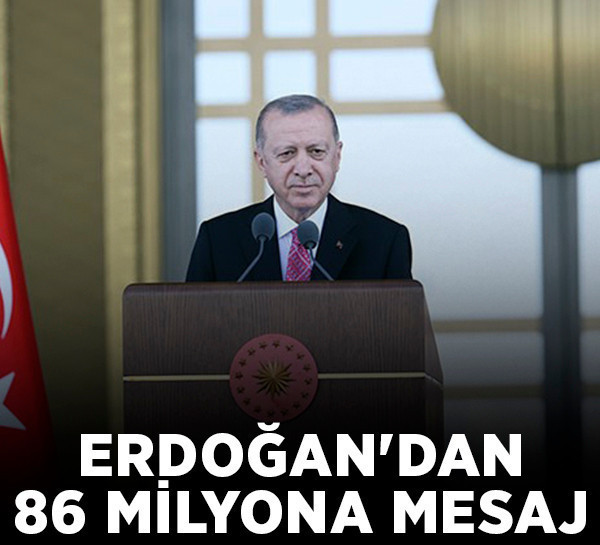 Cumhurbaşkanı Erdoğan'dan 86 milyona mesaj: "Daha güçlü olacağız"