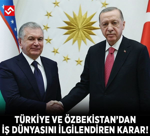 Türkiye ile Özbekistan arasında yüksek düzeyli konsey kuruluyor