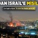 İran'dan İsrail'e misilleme! Can kaybı artıyor! Tel Aviv'de binalar yerle bir!