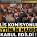 Meclis Komisyonunda zeytinlik maddesi kabul edildi! Yumrukların konuştuğu komisyonda 24 saatte 11 madde geçti