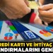 BDDK, kredi kartı ve ihtiyaç kredisi yapılandırmalarını genişletti
