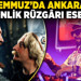 18 Temmuz’da Ankara’da etkinlik rüzgârı esecek