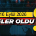 16 Eylül 2026'da Türkiye ve dünyada öne çıkan gelişmeler