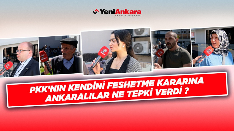 PKK'nın kendini feshetme kararına Ankaralılar ne tepki verdi?
