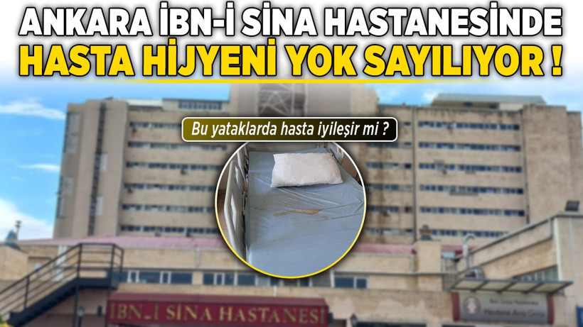Ankara İbn-i Sina Hastanesinde hasta hijyeni yok sayılıyor! Bu yataklarda hasta iyileşir mi?