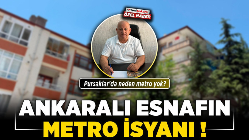 Ankaralı esnafın metro isyanı! Pursaklar'da neden metro yok?