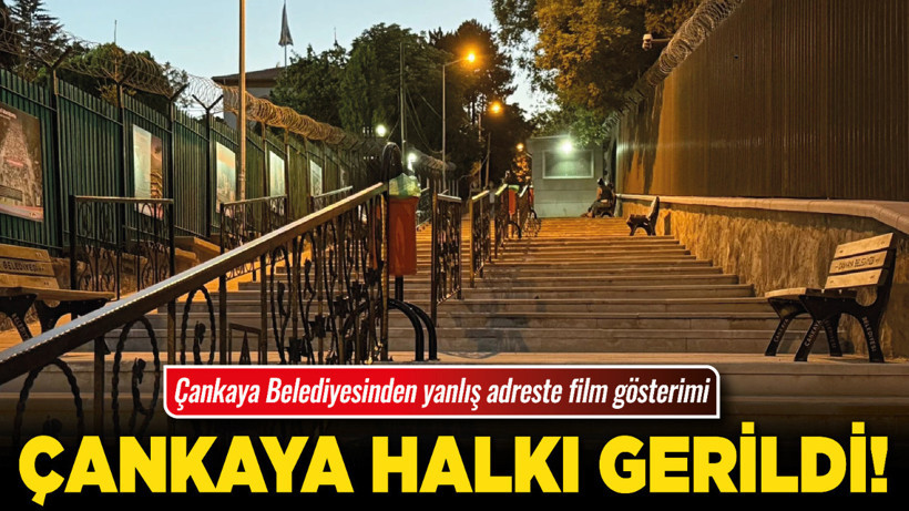Çankaya Belediyesinden yanlış adreste film gösterimi! Çankaya halkı gerildi!