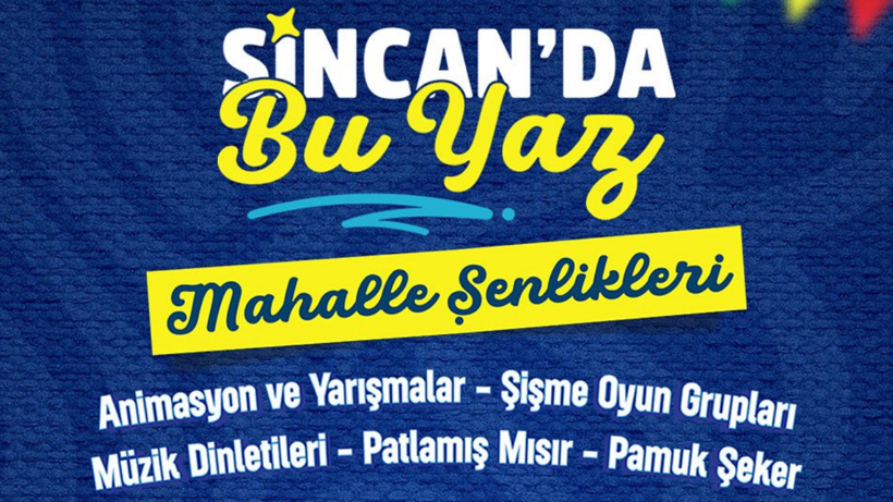 Eğlencenin adresi: Sincan mahalle şenlikleri!