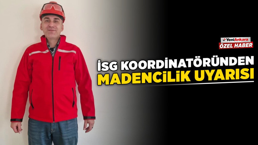 İSG koordinatöründen madencilik uyarısı! "Kağıt üzerinde Avrupa'yız, sahada 'mış gibi' yapıyoruz”