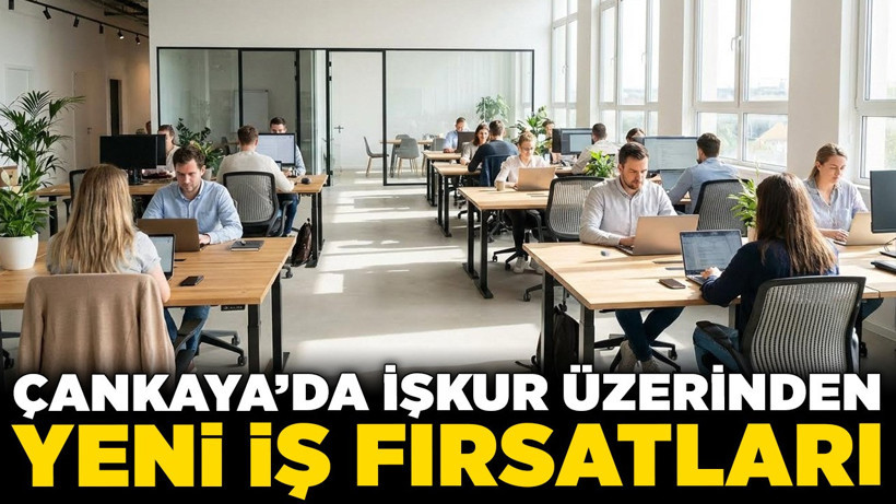 Çankaya'da İŞKUR üzerinden yeni iş fırsatları! Başvuru için son günler...